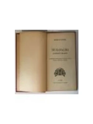 MIROSLAV KRLEŽA : TRI KAVALIRA