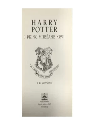 ROWLING J.K : HARRY POTTER I PRINC MIJEŠANE KRVI