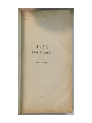 Grga Novak: Hvar kroz stoljeća