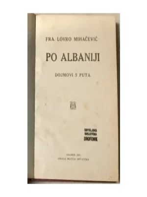 Lovro Mihačević: Po Albaniji - dojmovi s puta