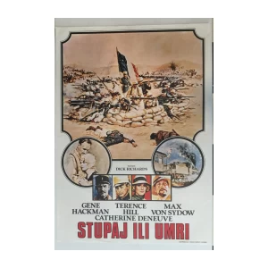 FILMSKI PLAKAT : STUPAJ ILI UMRI - GENE HACKMAN - CATHERINE DENEUVE - TERENCE HILL