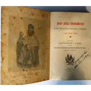 JOSIP JURAJ STROSSMYER : BISKUP BOSANSKO - DJAKOVAČKI I SRIEMSKI