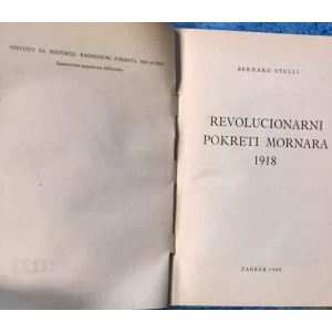 BERNARD STULLI : REVOLUCIONARNI POKRETI MORNARA 1918.