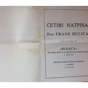 ČETIRI NATPISA DON FRANE BULIĆA, OBJELODANJENA OD " BIHAĆA " HRVATSKOG DRUŠTVA, 1935.