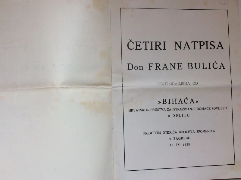 ČETIRI NATPISA DON FRANE BULIĆA, OBJELODANJENA OD &quot; BIHAĆA &quot; HRVATSKOG DRUŠTVA, 1935.