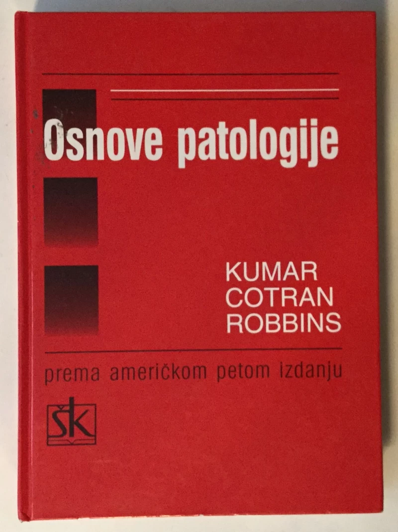 KUMAR - COTRAN - ROBBINS : OSNOVE PATOLOGIJE