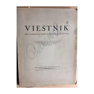 VIJESTNIK HRVATSKOGA ARHEOLOŠKOGA DRUŠTVA, NDH,  1941-1942.,  VIKTOR HOFFILLER 