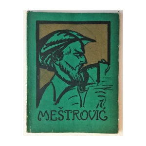 THE MEŠTROVIĆ EXHIBITION : INTRODUCTION AND CATALOGUE BY CHRISTIAN BRINTON