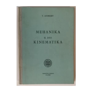 ANDREJEV : MEHANIKA  KINEMATIKA II.DIO