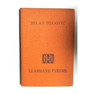 MILAN BEGOVIĆ, IZABRANE PJESME, 1925. ZAGREB