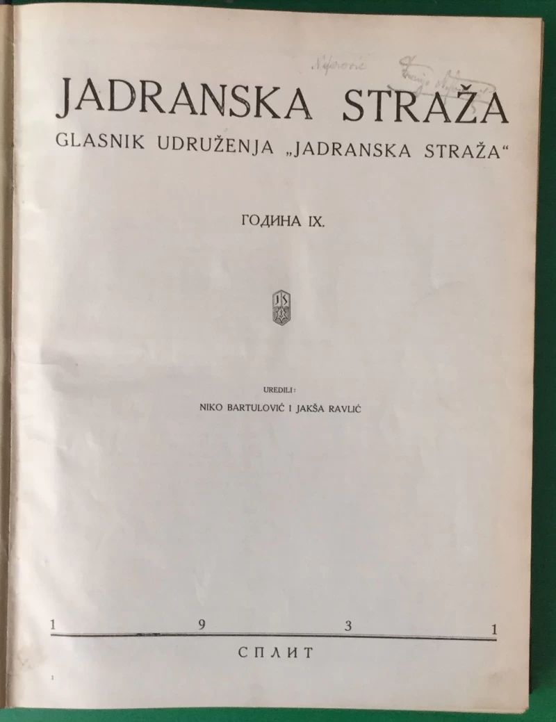 NIKO BARTULOVIĆ, JAKŠA RAVLIĆ : JADRANSKA STRAŽA, GODINA 9. 1931.