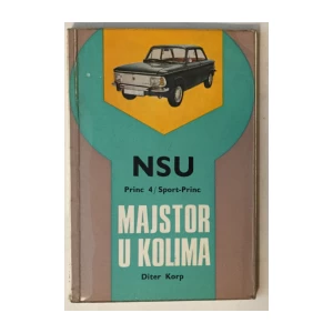 DITER KORP : NSU, PRINC 4, SPORT PRINC, MAJSTOR U KOLIMA