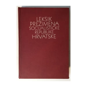 LEKSIKON PREZIMENA SOCIJALISTIČKE REPUBLIKE HRVATSKE