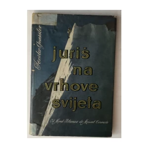 FORSTER-GRASSLER : JURIŠ NA VRHOVE SVIJETA