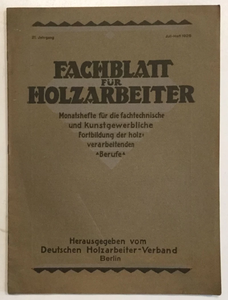 FACHBLATT FUR HOLZARBEITER, JULI. 1926