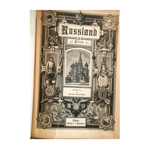 HERMANN ROSKOSCHNY : DAS ASIATISCHE  RUSSLAND  I-II
