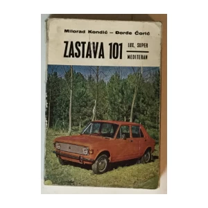 MILORAD KONDIĆ : ĐORĐE ĆORIĆ : ZASTAVA 101