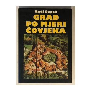RUDI SUPEK : GRAD PO MJERI