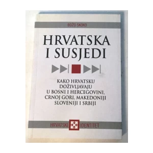 BOŽO SKOKO : HRVATSKA I SUSJEDI