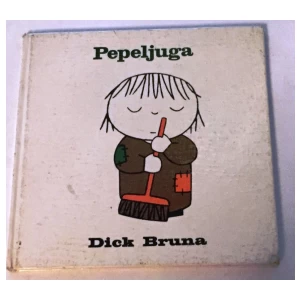 DICK BRUNA : PEPELJUGA