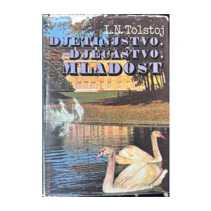 L. N. Tolstoj: Djetinjstvo, dječaštvo, mladost