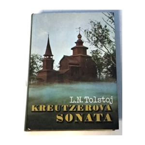TOLSTOJ : KREUTZEROVA SONATA
