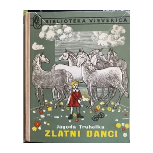 JAGODA TRUHELKA : ZLATNI DANCI