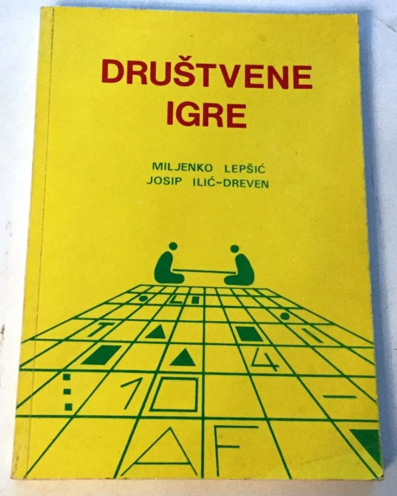MILJENKO LEPŠIĆ : JOSIP ILIĆ DREVEN : DRUŠTVENE IGRE