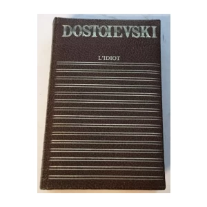DOSTOIEVSKI : L'IDIOT