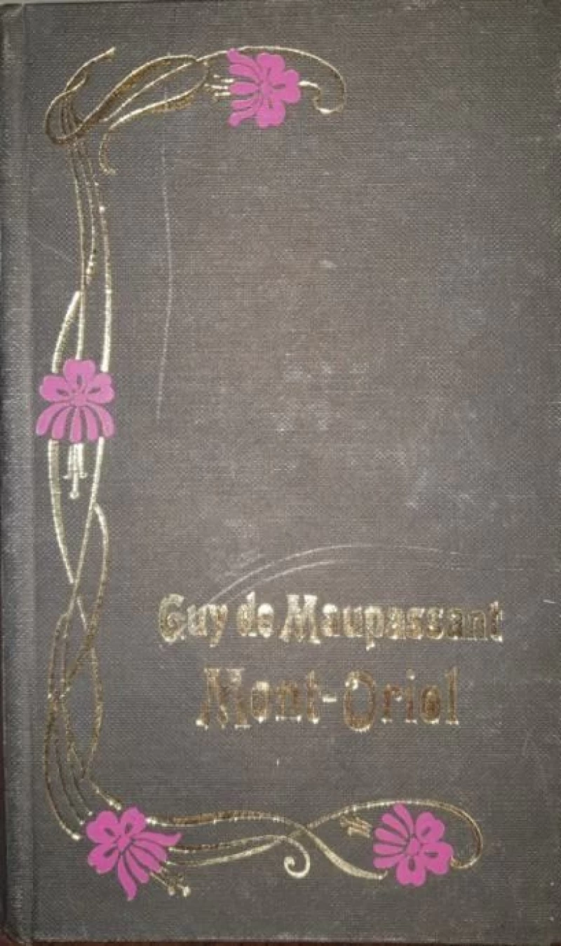 GUY DE MAUPASSANT : MONT - ORIL