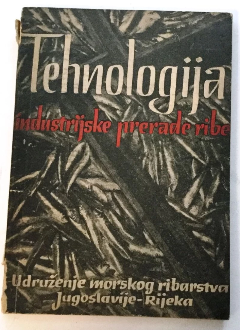 TEHNOLOGIJA INDUSTRIJSKE PRERADE RIBE 