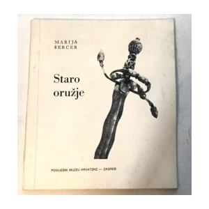 MARIJA ŠERCER : STARO ORUŽJE