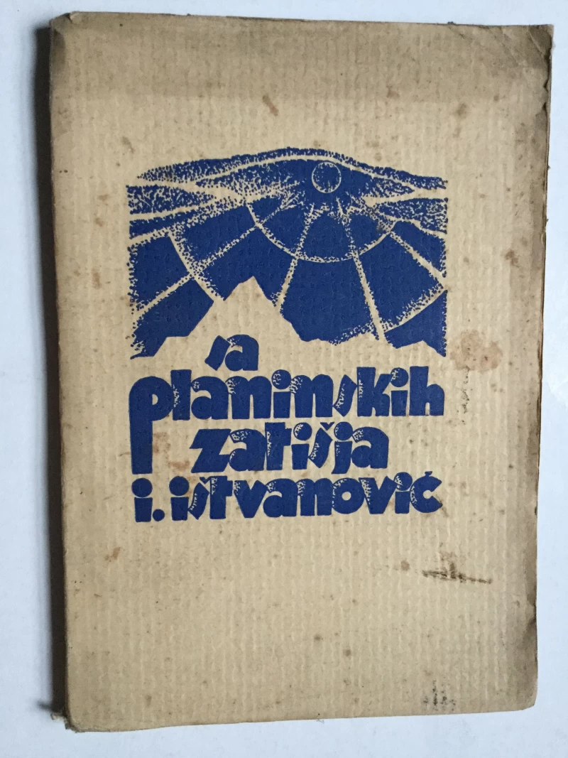 IVAN IŠTVANOVIĆ,  SA PLANINSKIH ZATIŠJA, 1933.