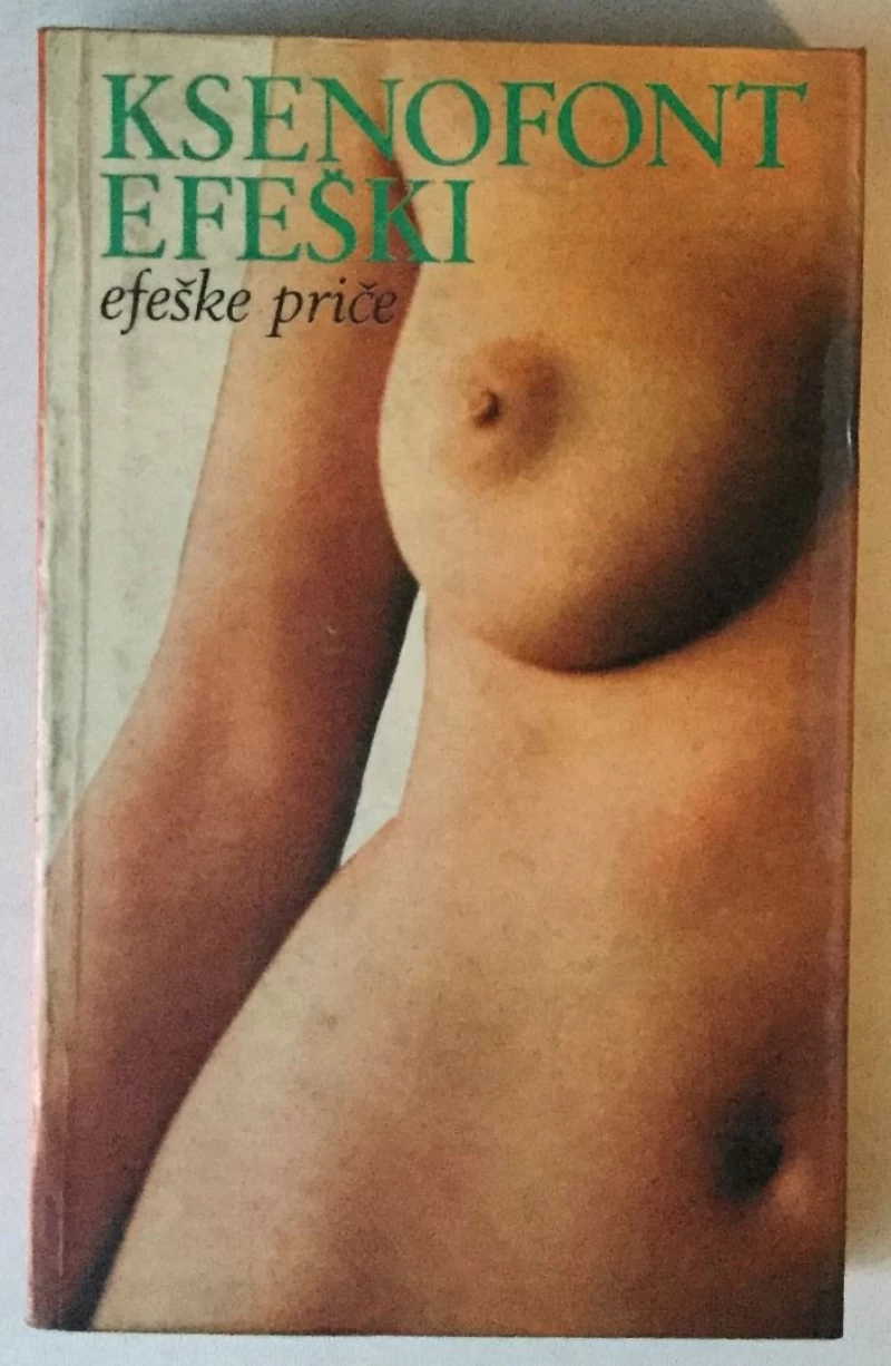 KSENOFONT EFEŠKI : EFEŠKE PRIČE