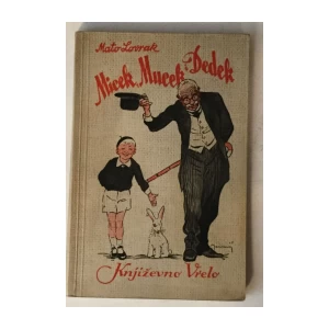 MATO LOVRAK : MICEK MUCEK DEDEK