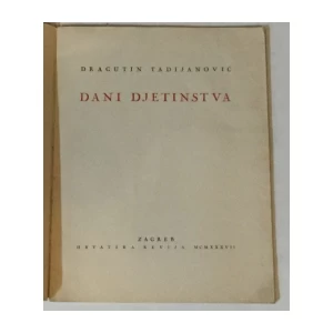 DRAGUTIN TADIJANOVIĆ : DANI DJETINJSTVA