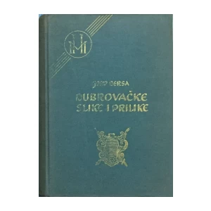Josip Bersa: Dubrovačke slike i prilike (1800-1880.)