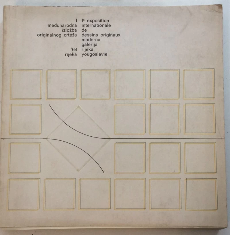 I. MEĐUNARODNA IZLOŽBA ORIGINALNOG CRTEŽA RIJEKA 1968. : OPREMIO IVAN PICELJ
