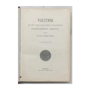 DR. IVAN PL. BOJNIČIĆ KNINSKI : VJESTNIK ZEMALJSKOG ARKIVA : KR. HRVATSKO-SLAVONSKO-DALMATINSKO
