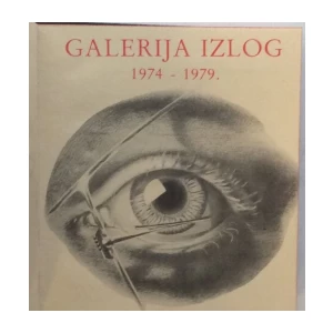 ZDRAVKO TIŠLJAR : GALERIJA IZLOG 1974-1979.