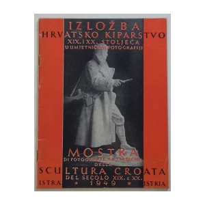 IZLOŽBA HRVATSKO KIPARSTVO XIX. I XX. STOLJEĆA U U MJETNIČKOJ FOTOGRAFIJI 1949.