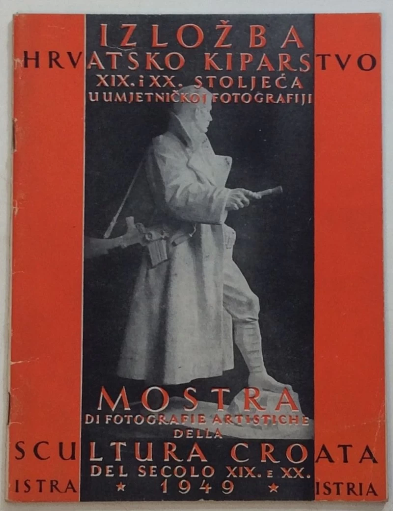 IZLOŽBA HRVATSKO KIPARSTVO XIX. I XX. STOLJEĆA U U MJETNIČKOJ FOTOGRAFIJI 1949.