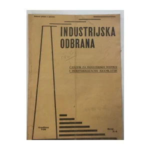 INDUSTRIJSKA ODBRANA , ČASOPIS ZA INDUSTRIJSKU TEHNIKU I INDUSTRIJALIZACIJU JUGOSLAVIJE , BROJ 3/4 1940.