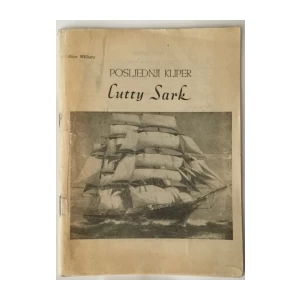 ALAN WILLERS : POSLJEDNJI KLIPER CUTTY SARK