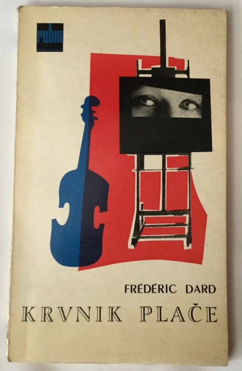 FREDERIC DARD : KRVNIK PLAČE : OPREMIO MILAN VULPE