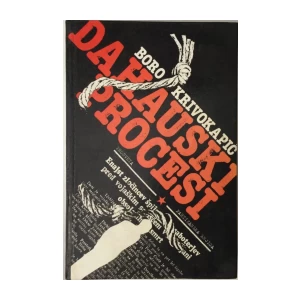 BORO KRIVOKAPIĆ : DAHAUSKI PROCESI