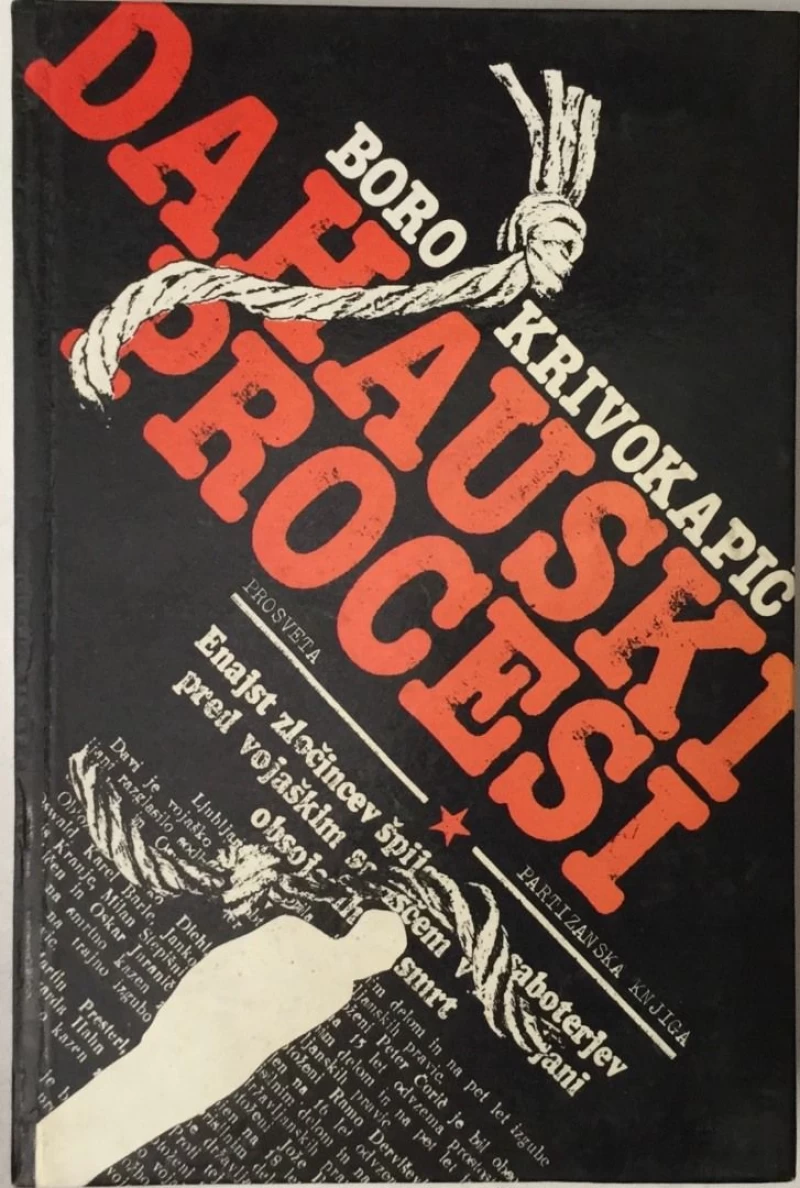 BORO KRIVOKAPIĆ : DAHAUSKI PROCESI