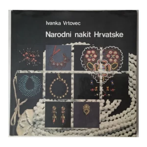 IVANKA VRTOVEC : NARODNI NAKIT HRVATSKE