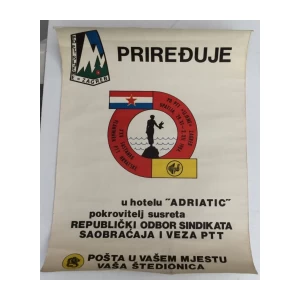 PD PTT SLJEME ZAGREB , SASTANAK PLANINARA PTT HRVATSKE , POŠTANSKA ŠTEDIONICA , REKLAMNI PLAKAT
