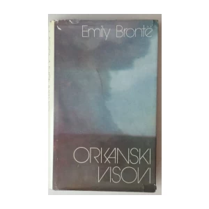 EMILY BRONTE : ORKANSKI VISOVI